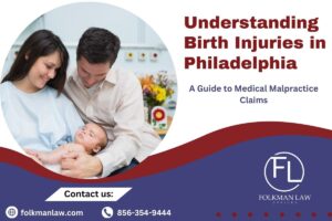 Philadelphia Medical Malpractice Claims: Understanding Birth Injuries